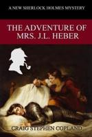 The Adventure of Mrs. J. L. Heber