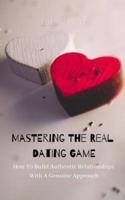Mastering The Real Dating Game