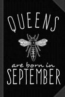 Queens Are Born in September Journal Notebook