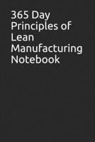 365 Day Principles of Lean Manufacturing Notebook
