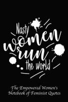 Nasty Women Run the World
