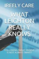 What Leighton Really Knows