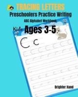 Tracing Letter Preschoolers*practice Writing*abc Alphabet Workbook*kids Ages 3-5