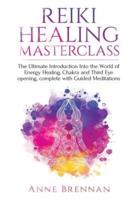 Reiki Healing Masterclass