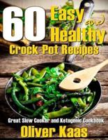 60 Easy and Healthy Crock-Pot Recipes