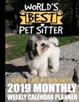 World's Best Pet Sitter Fur Kids Are My Specialty 2019 Monthly Weekly Calendar Planner