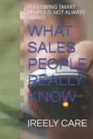 What Sales People Really Know