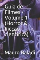 Guia De Filmes - Volume 1 (Horror & Ficção Científica)