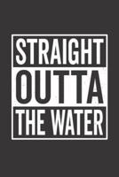 Straight Outta the Water