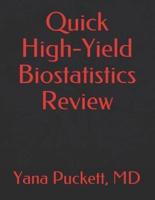 Quick High-Yield Biostatistics Review