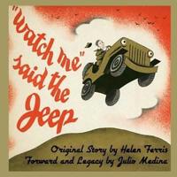 Watch Me Said The Jeep - A Classic Children's Storybook