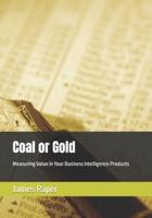 Coal or Gold