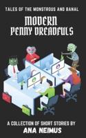 Modern Penny Dreadfuls: Tales of the Monstrous and Banal
