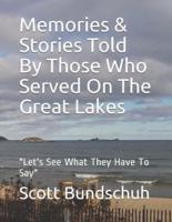 Memories & Stories Told by Those Who Served on the Great Lakes