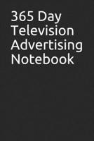 365 Day Television Advertising Notebook