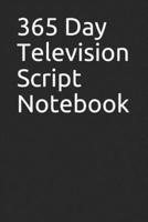 365 Day Television Script Notebook