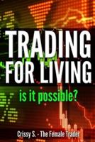 Trading for Living