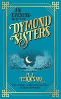 An Evening With the Dymond Sisters