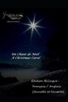 Un Chant De Noël / A Christmas Carol - Edition Bilingue