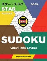 Book Star Puzzle 400+ Sudoku. Very Hard Levels.