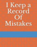 I Keep a Record of Mistakes