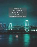 Tokyo Rainbow Bridge at Night College Ruled 8X10 Notebook Journal