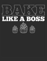 Bake Like a Boss
