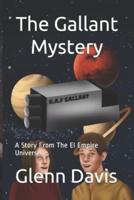 The Gallant Mystery