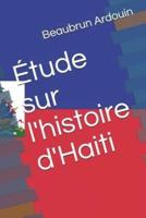 Étude Sur l'Histoire d'Haiti