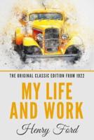 My Life and Work - The Original Classic Edition from 1922