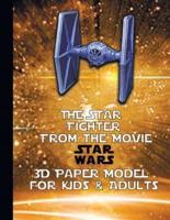 Tie Star Fighter from the Movie Star Wars 3D Paper Model for Kids & Adults