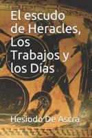 El Escudo De Heracles, Los Trabajos Y Los Días