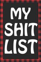 My Shit List
