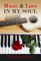 MUSIC & LOVE IN MY SOUL