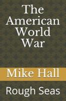 The American World War