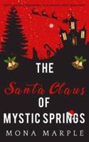 The Santa Claus of Mystic Springs