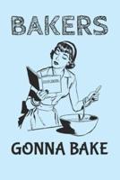 Baking Diary - Bakers Gonna Bake