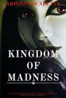 Kingdom Of Madness