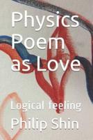 Physics Poem as Love