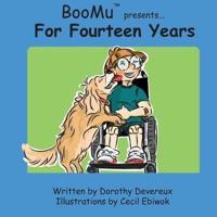 BooMu(TM) Presents... For Fourteen Years