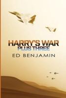 Harry's War Plus Three