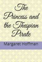 The Princess and the Thespian Pirate
