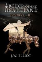 Archer of the Heathland Books 1-3