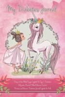Princess and Unicorn Diabetes Journal Logbook for Kids - Easy to Use Blood Sugar Logbook for Type 1 Diabetes (Glycemic Record / Blood Glucose Tracker)