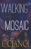 Walking the Mosaic
