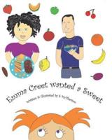 Emma Creet Wanted a Sweet