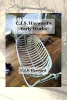 CJS Hayward's Early Works