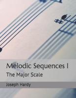 Melodic Sequences I