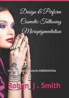 Design & Perform Cosmetic Tattooing Micropigmentation