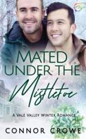 Mated Under the Mistletoe